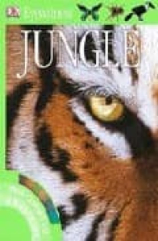 JUNGLE (DK EYEWITNESS) | VV.AA. | Casa del Libro