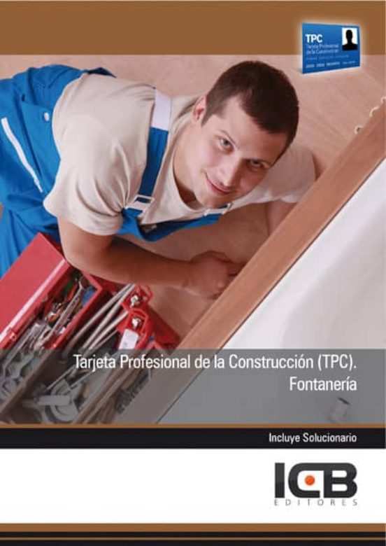 MANUAL TARJETA PROFESIONAL DE LA CONSTRUCCI N (TPC). FONTANER A | ICB ...