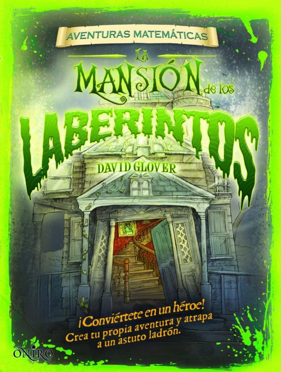 aventuras matematicas: la mansion de los laberintos-david glover-9788497545686