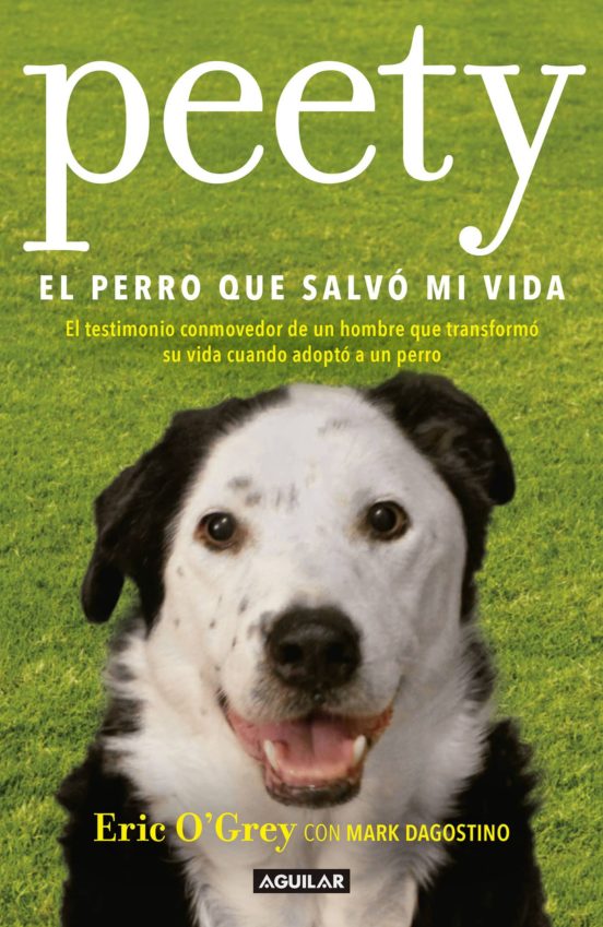 Peety El Perro Que SalvÓ Mi Vida Ebook Eric Ogrey Descargar Libro 