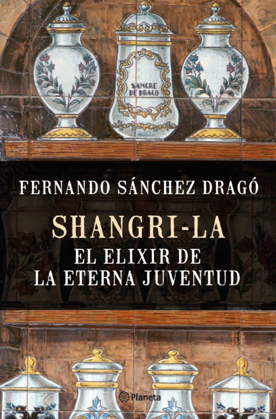 Ebook Shangri La El Elixir De La Eterna Juventud Ebook De Fernando Sanchez Drago Casa Del Libro