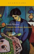 cuando los dioses duermen-erwin mortier-9788415277736