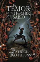 el temor de un hombre sabio (crónica del asesino de reyes 2) (ebook)-patrick rothfuss-9788401352836