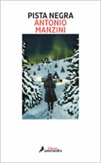 pista negra-antonio manzini-9788416237036