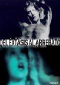 del extasis al arrebato: edicion especial-8436027576426 del extasis al arrebato: edicion especial-8436027576426